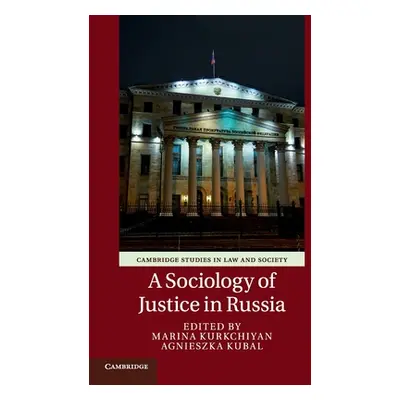 "A Sociology of Justice in Russia" - "" ("Kurkchiyan Marina")