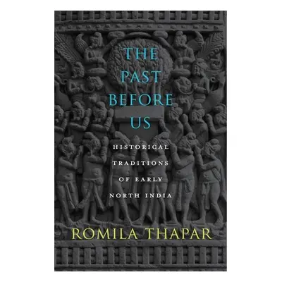 "The Past Before Us" - "" ("Thapar")