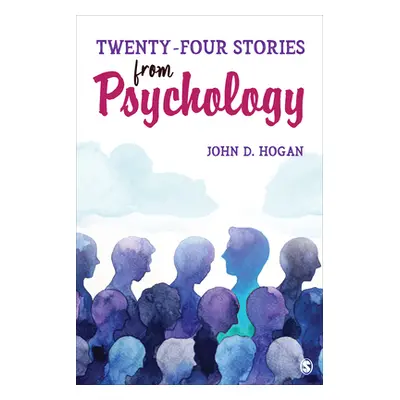 "Twenty-Four Stories from Psychology" - "" ("Hogan John D.")