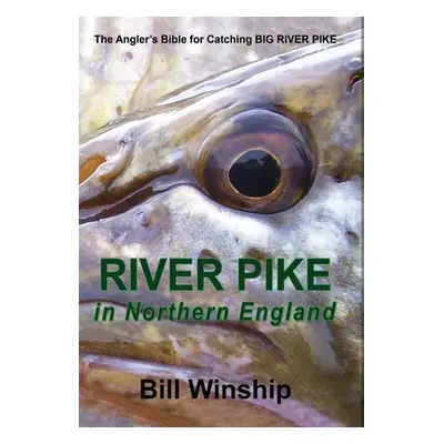 "RIVER PIKE in Northern England" - "" ("Winship Bill")