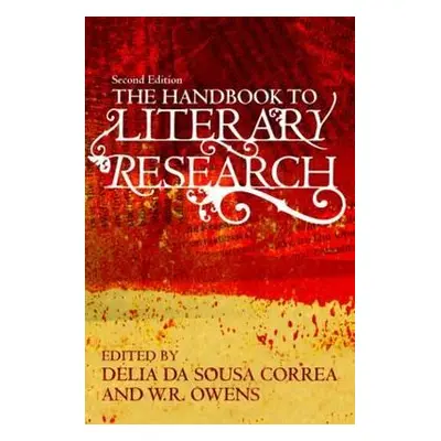 "The Handbook to Literary Research" - "" ("Da Sousa Correa Delia")