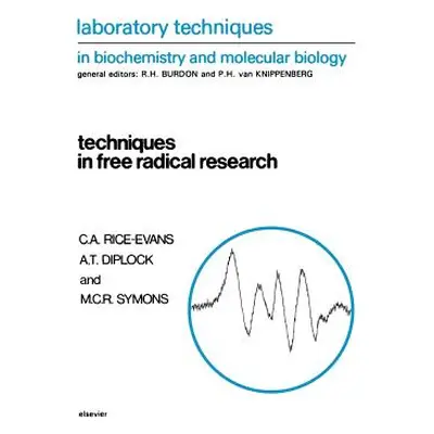 "Techniques in Free Radical Research: Volume 22" - "" ("Diplock A. T.")