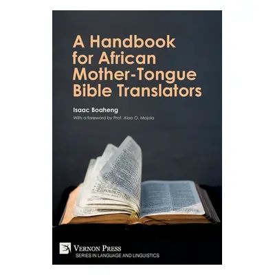 "A Handbook for African Mother-Tongue Bible Translators" - "" ("Boaheng Isaac")