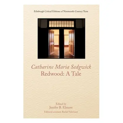 "Catharine Sedgwick, Redwood: A Tale" - "" ("Sedgwick Catharine")