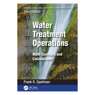 "Mathematics Manual for Water and Wastewater Treatment Plant Operators: Water Treatment Operatio