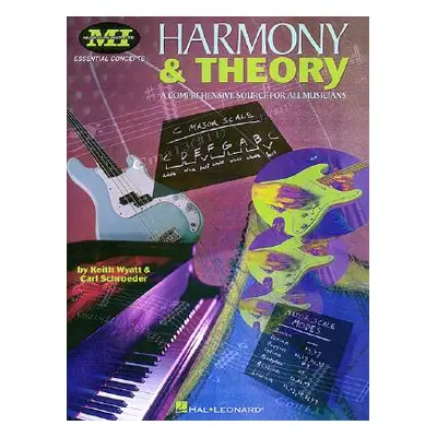 "Harmony and Theory: Essential Concepts Series" - "" ("Schroeder Carl")