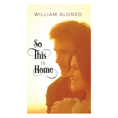 "So This Is Home" - "" ("Alonzo William")