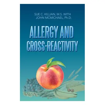 "Allergy and Cross-Reactivity" - "" ("Killian Sue C.")