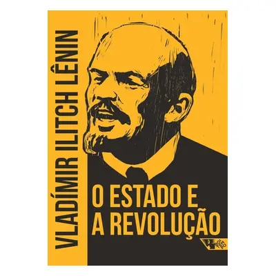 "O Estado e a revoluo" - "" ("Lnin Vladmir Ilitch")