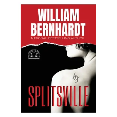 "Splitsville" - "" ("Bernhardt William")