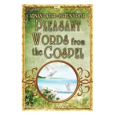 "Pleasant Words From the Gospel - B/W edition" - "" ("Yahya Harun")