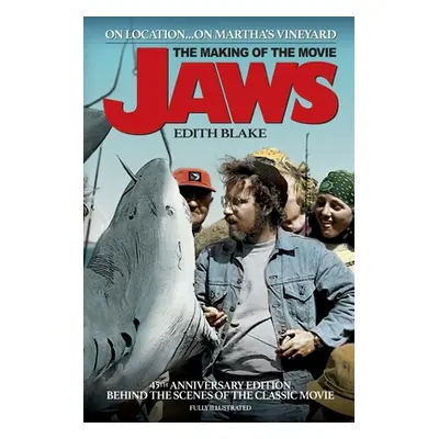 "On Location... On Martha's Vineyard: The Making of the Movie Jaws (45th Anniversary Edition)" -