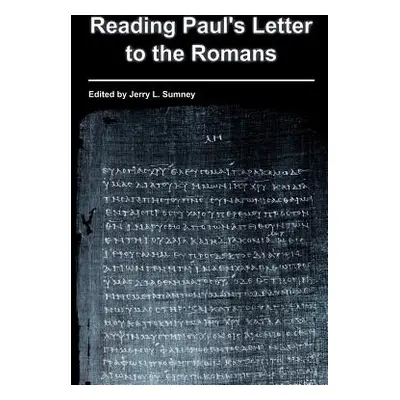 "Reading Paul's Letter to the Romans" - "" ("Sumney Jerry L.")