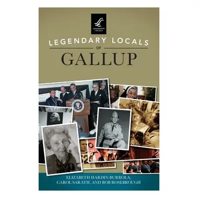 "Legendary Locals of Gallup" - "" ("Hardin-Burrola Elizabeth")