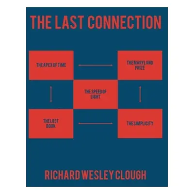 "The Last Connection" - "" ("Clough Richard Wesley")