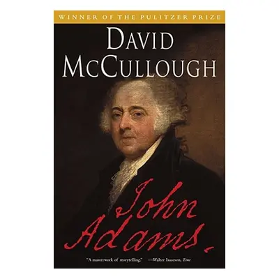 "John Adams" - "" ("McCullough David")