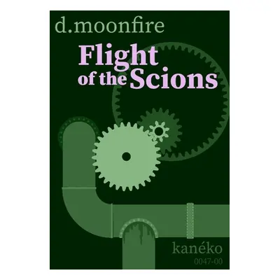 "Flight of the Scions" - "" ("Moonfire D.")