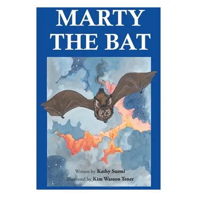 "Marty the Bat" - "" ("Surmi Kathy")