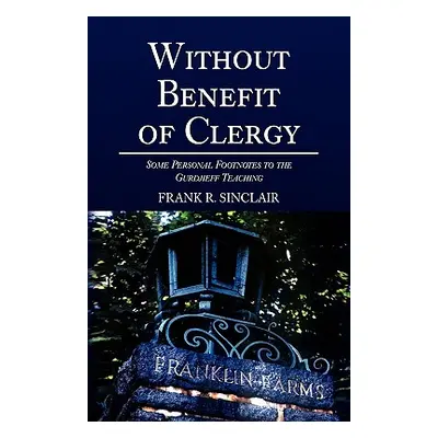 "Without Benefit of Clergy" - "" ("Sinclair Frank R.")