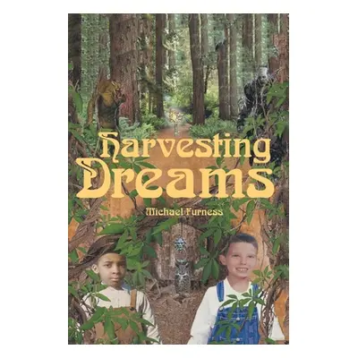 "Harvesting Dreams" - "" ("Furness Michael")