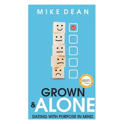 "Grown & Alone" - "" ("Dean Mike")