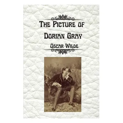 "The Picture of Dorian Gray by Oscar Wilde: Uncensored Unabridged Edition" - "" ("Wilde Oscar")