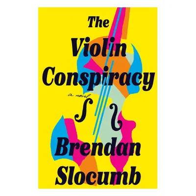 "The Violin Conspiracy" - "" ("Slocumb Brendan")