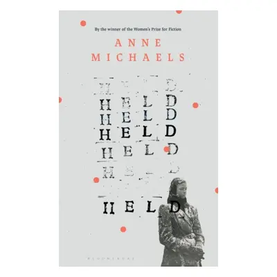 "Held" - "" ("Anne Michaels Michaels")