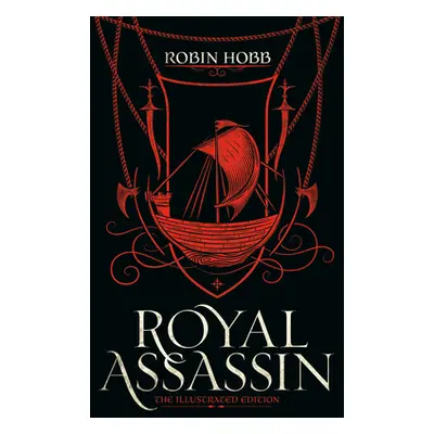 "Royal Assassin (the Illustrated Edition)" - "" ("Hobb Robin")