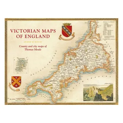 "Victorian Maps of England: County and City Maps of Thomas Moule" - "" ("Moule Thomas")