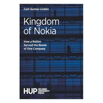 "Kingdom of Nokia: How a Nation Served the Needs of One Company" - "" ("Lindn Carl-Gustav")