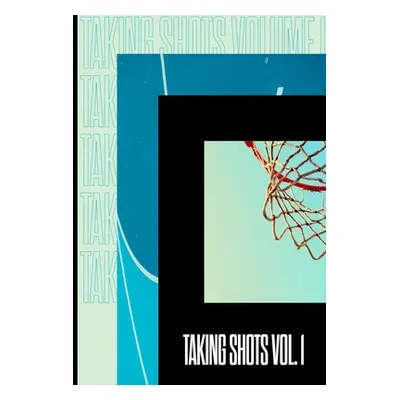 "Taking Shots Volume 1" - "" ("Bezic Viktor")