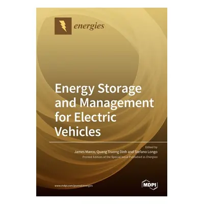 "Energy Storage and Management for Electric Vehicles" - "" ("Marco James")