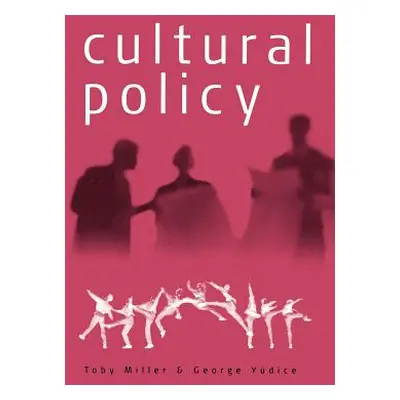 "Cultural Policy" - "" ("Miller Toby")