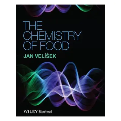 Chemistry of Food (Velisek Jan)