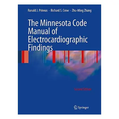 "The Minnesota Code Manual of Electrocardiographic Findings" - "" ("Prineas Ronald J.")