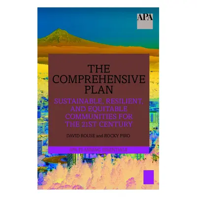 "The Comprehensive Plan: Sustainable, Resilient, and Equitable Communities for the 21st Century"