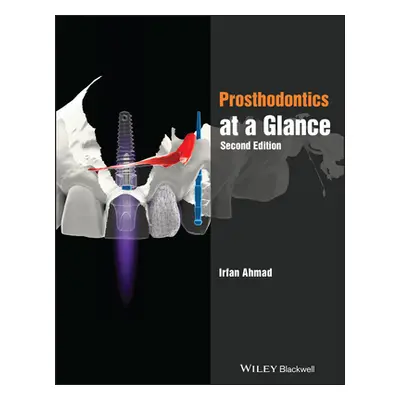 "Prosthodontics at a Glance" - "" ("Ahmad Irfan")