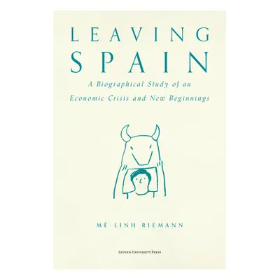 "Leaving Spain: A Biographical Study of an Economic Crisis and New Beginnings" - "" ("Riemann Me