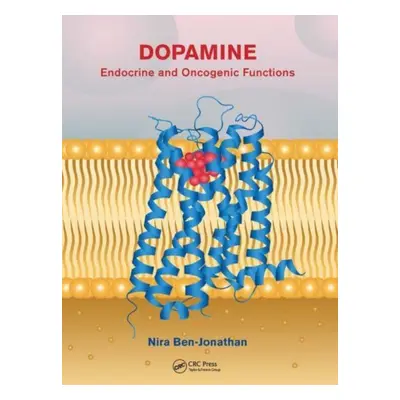 "Dopamine: Endocrine and Oncogenic Functions" - "" ("Ben-Jonathan Nira")