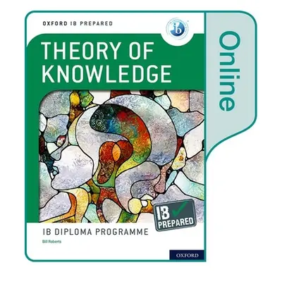 "New Ib Prepared Theory of Knowledge Online Access Code Card" - "" ("Roberts")