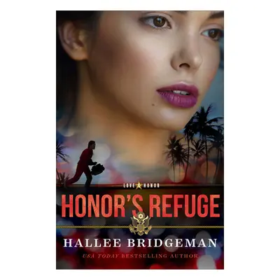 "Honor's Refuge" - "" ("Bridgeman Hallee")