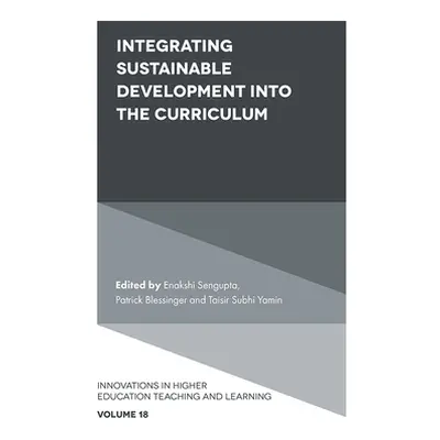 "Integrating Sustainable Development Into the Curriculum" - "" ("SenGupta Enakshi")