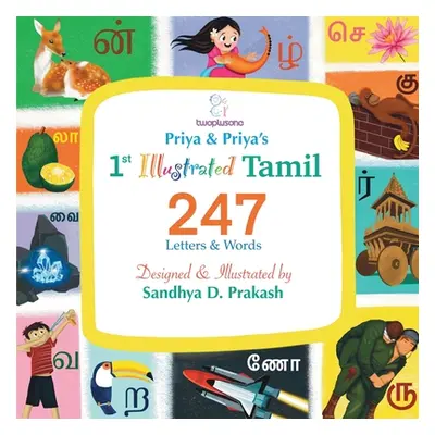 "1st Illustrated 247 Tamil Letters & Words" - "" ("Priya S Manikandan")