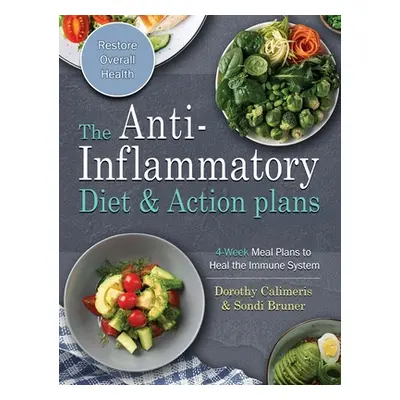 "The Easy Anti-Inflammatory Diet Cookbook: Quick, Savory and Creative Recipes to Kick Start A He