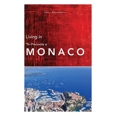 "Living in Monaco" - "" ("Szemerszky Zsolt")