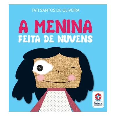 "A menina feita de nuvens" - "" ("Oliveira Tati Santos de")