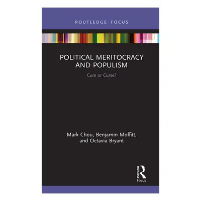 "Political Meritocracy and Populism: Cure or Curse?" - "" ("Chou Mark")