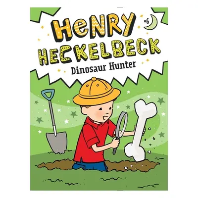 "Henry Heckelbeck Dinosaur Hunter, 6" - "" ("Coven Wanda")