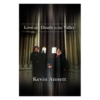 "Love and Death in the Valley" - "" ("Annett Kevin")